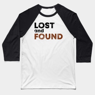 Lost And Found Baseball T-Shirt